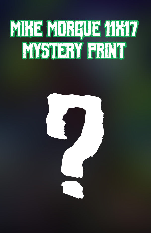 Mike Morgue: 11x17" Mystery Print